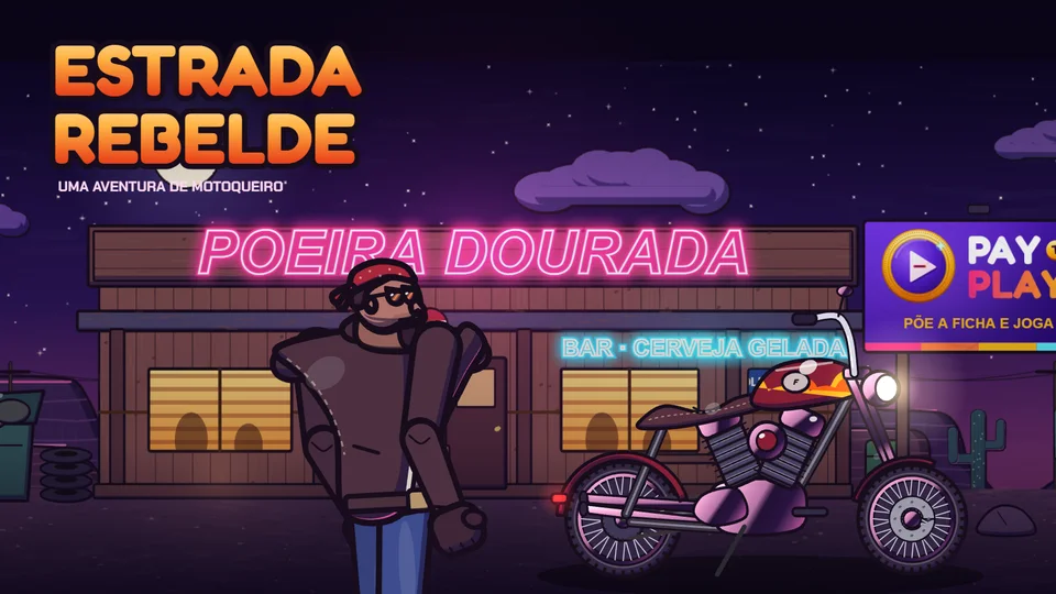 O motoqueiro Bruto, de bandana vermelha e óculos escuros, posa ao lado da moto customizada em frente ao bar Poeira Dourada com letreiro de neon rosa, sob um céu estrelado; à direita, um outdoor violeta da Pay to Play diz Põe a ficha e joga.